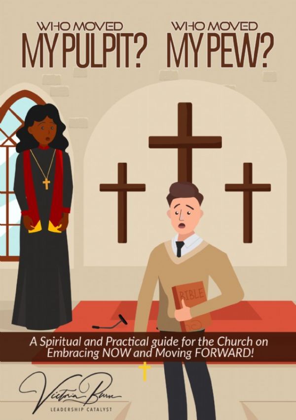 Who Moved My Pulpit?  Who Moved My Pew?